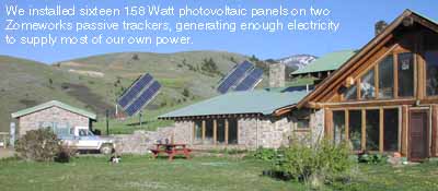 Solar panels for Stone and Log home, Pony, MT.